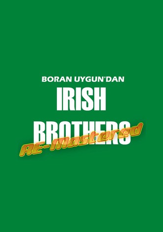 Irish Brothers RE-Mastered Edition