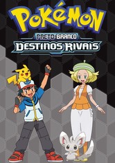 Pokémon - Preto e Branco: Destinos Rivais