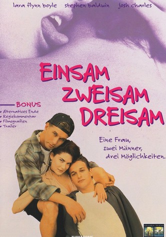 Einsam, Zweisam, Dreisam