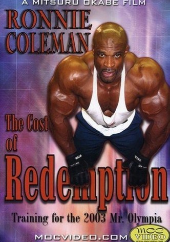 Ronnie Coleman: Cost of Redemption