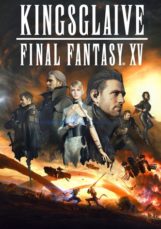 Kingsglaive: Final Fantasy XV