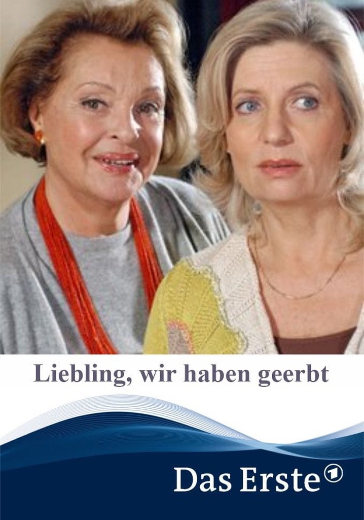 Liebling, wir haben geerbt!