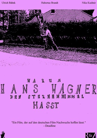 Warum Hans Wagner den Sternenhimmel hasst