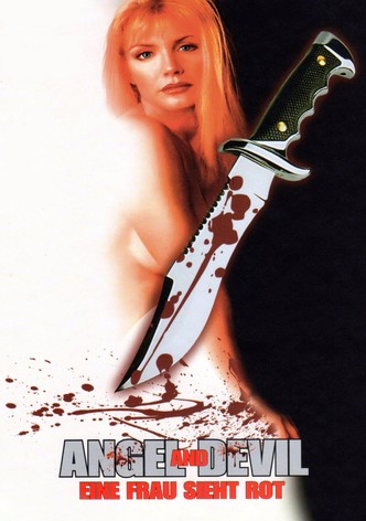 Angel and Devil - Eine Frau sieht rot
