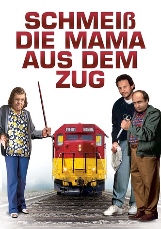 Schmeiß die Mama aus dem Zug