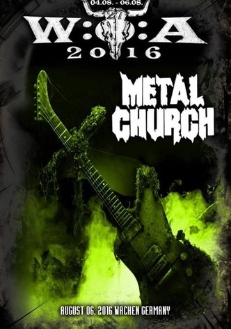 Metal Church - Live at Wacken Open Air Aug 6, 2016