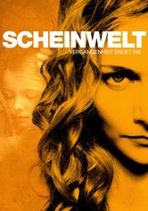 Scheinwelt - Vergangenheit endet nie