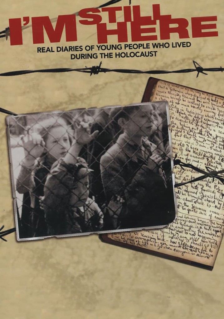 I'm Still Here: Real Diaries of Young People Who Lived During the Holocaust