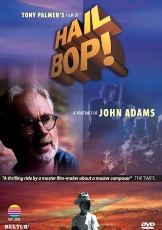 Hail Bop! A Portrait of John Adams