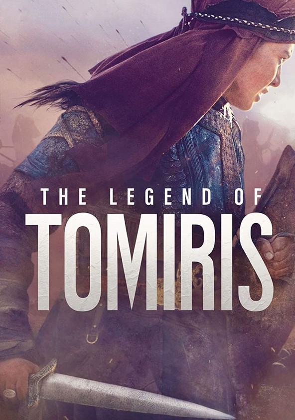 The Legend of Tomiris movie watch streaming online
