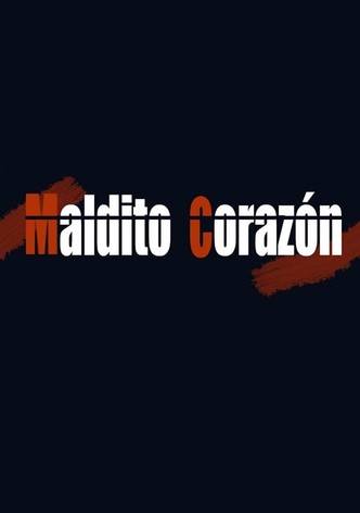 Maldito Corazón