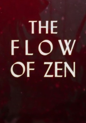 The Flow of Zen