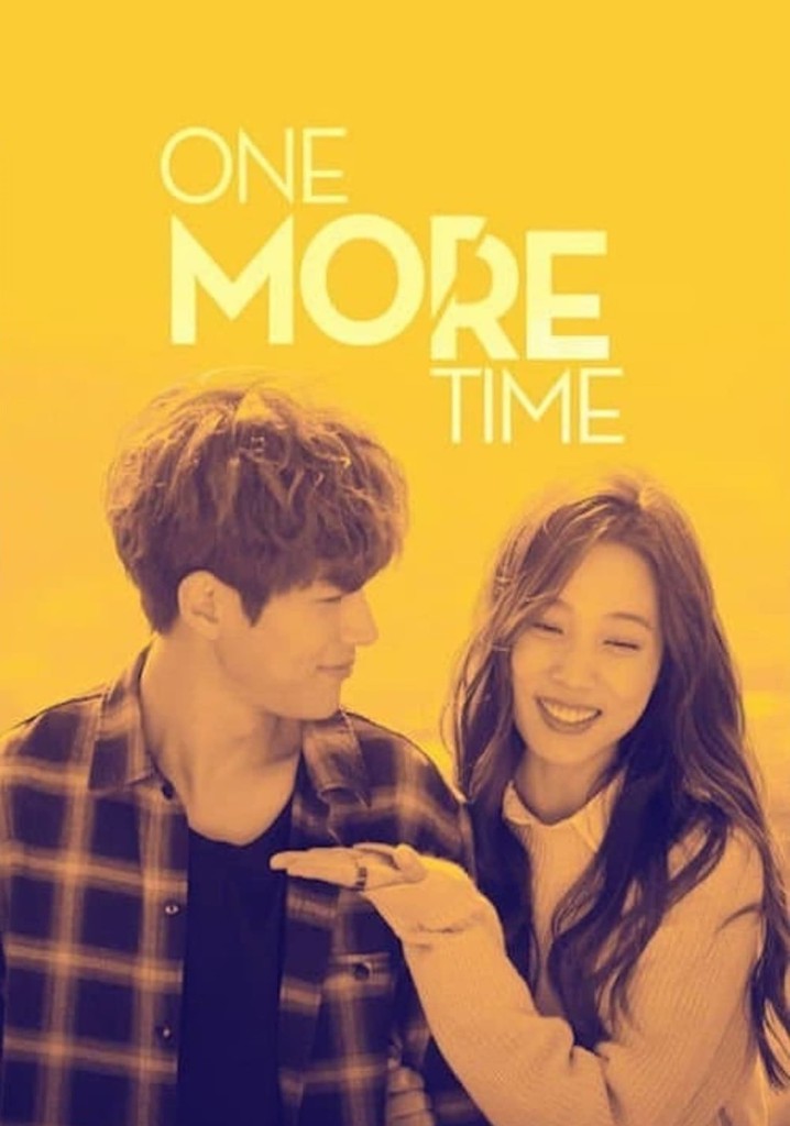 Watch One More Time  Netflix Official Site