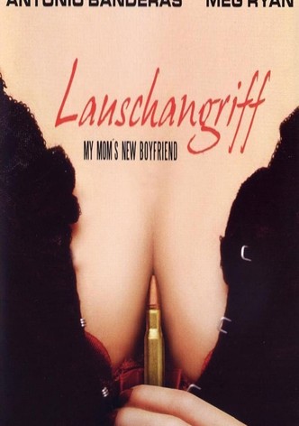 Lauschangriff - My Mom's New Boyfriend