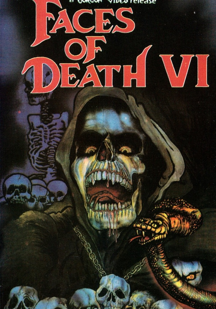 Faces of Death VI