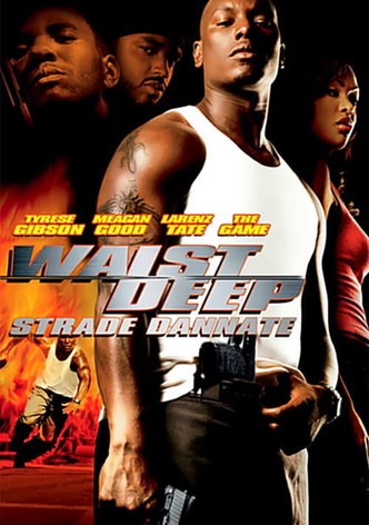 Waist Deep - Strade dannate