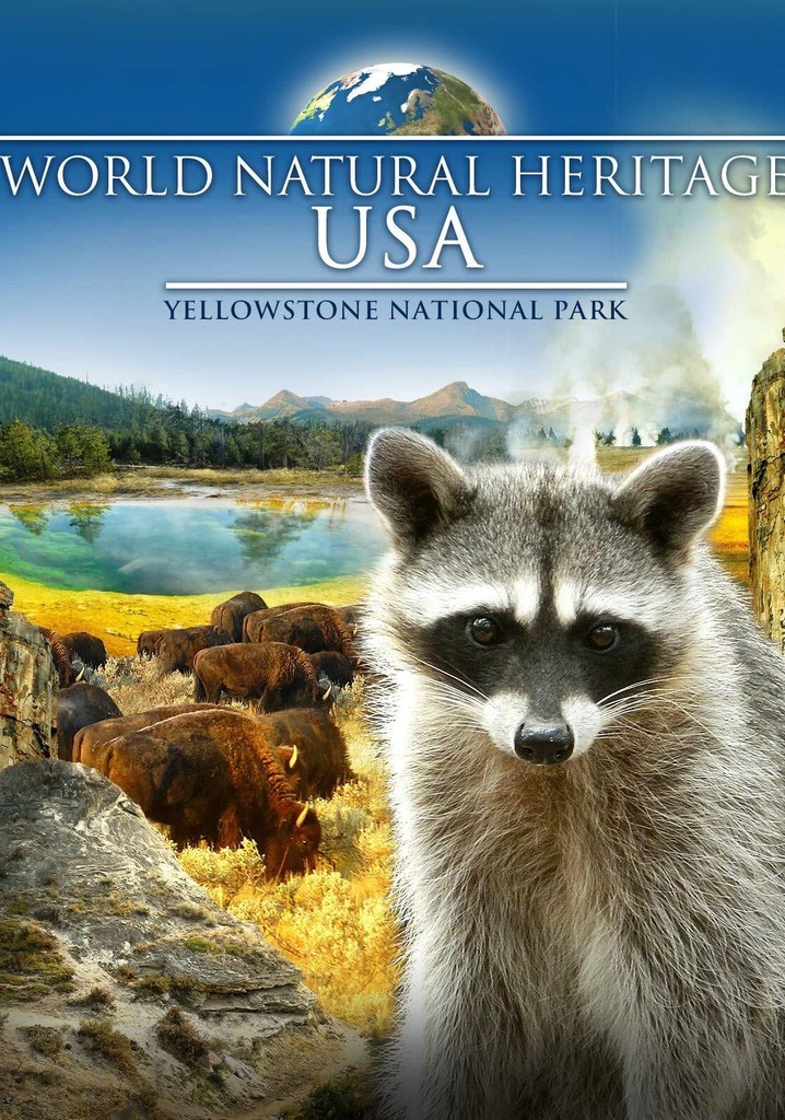 World Natural Heritage USA: Yellowstone National Park