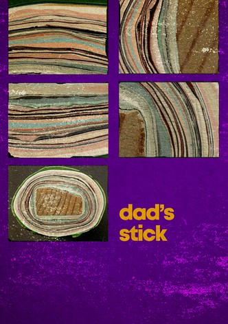 Dad's Stick