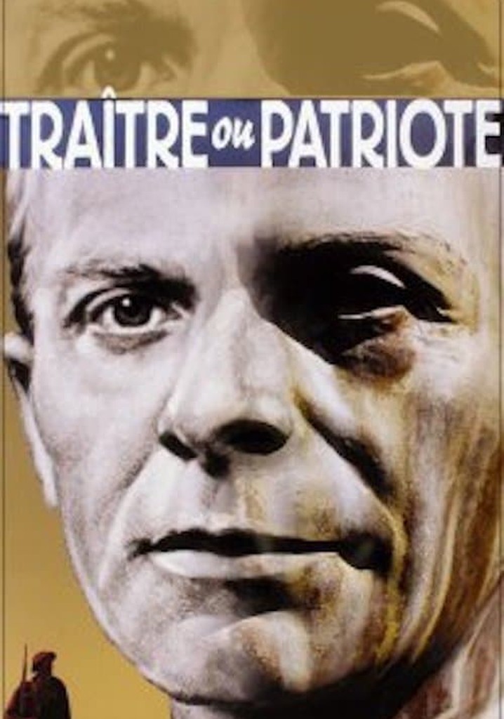 Traitor or Patriot