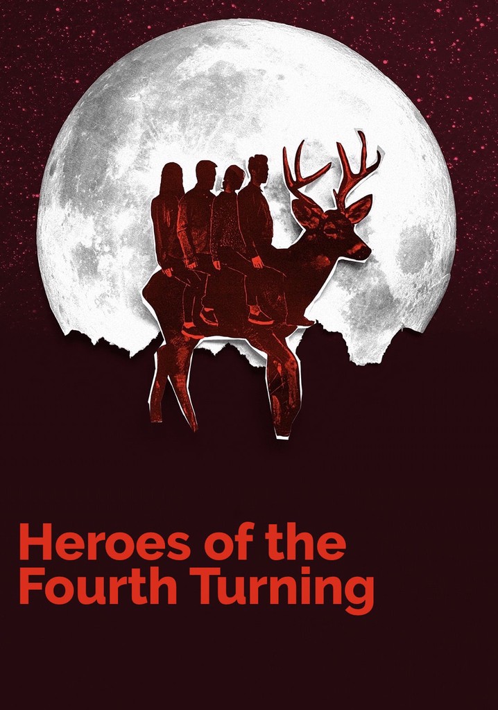 Heroes of the Fourth Turning