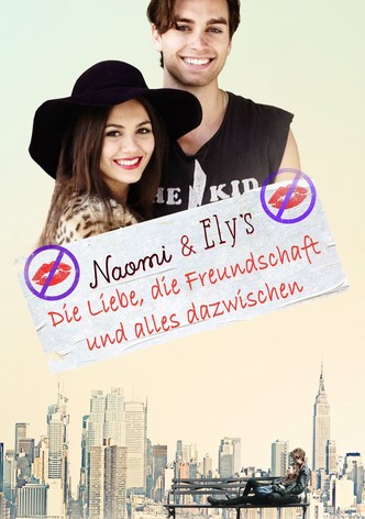 Naomi & Ely – Die Liebe, die Freundschaft und alles dazwischen