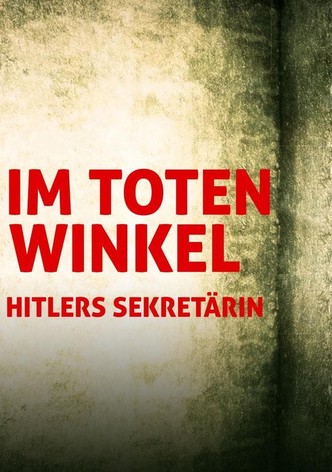 Im toten Winkel - Hitlers Sekretärin