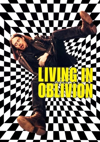 Living in Oblivion