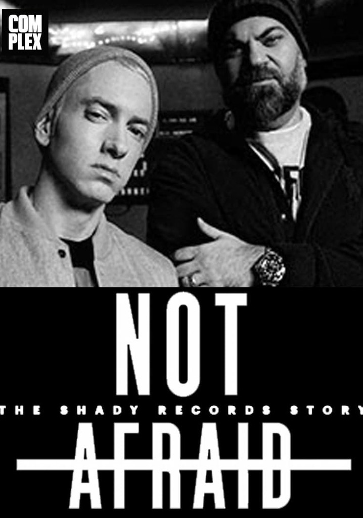 Not Afraid: The Shady Records Story