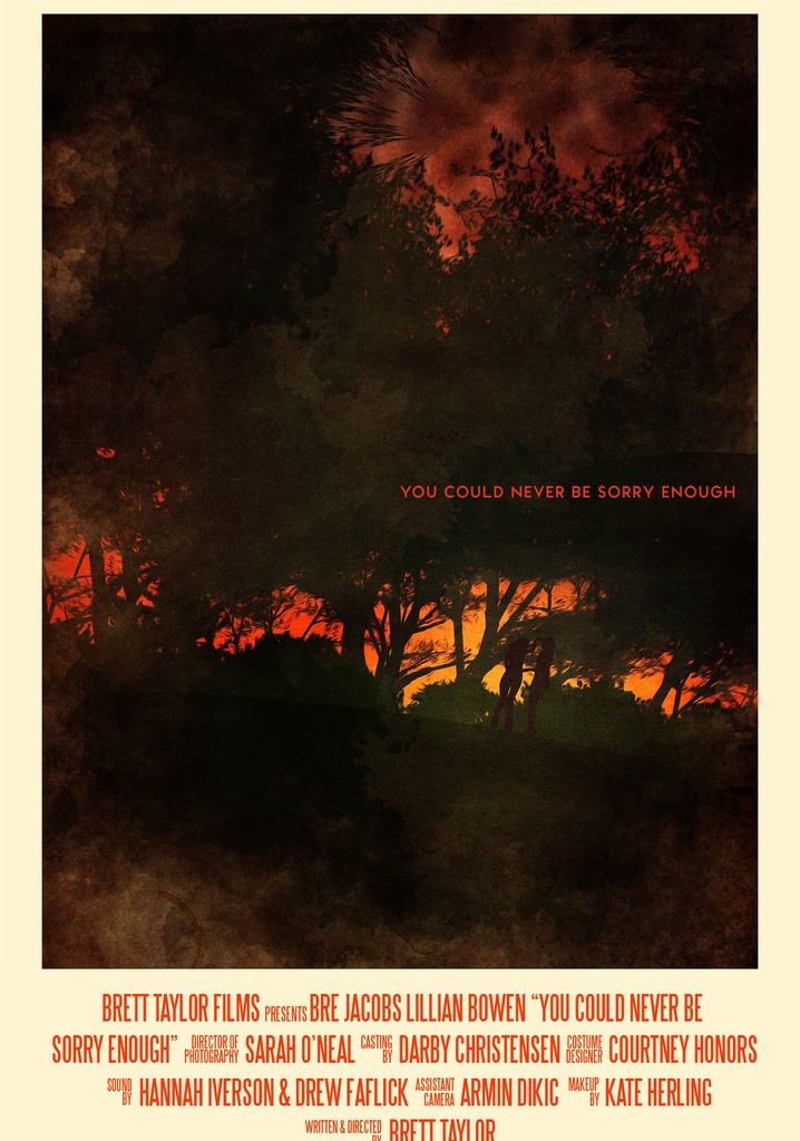 You Could Never Be Sorry Enough