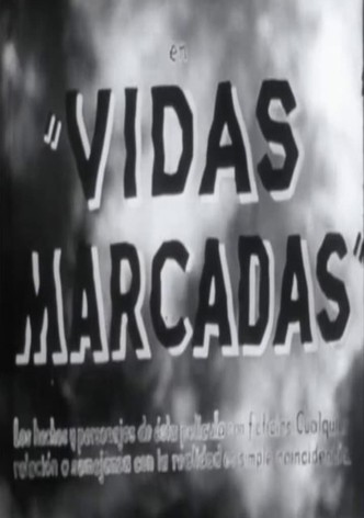 Vidas marcadas