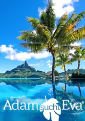 Adam sucht Eva - Gestrandet im Paradies - Staffel 4 - Promis im Paradies