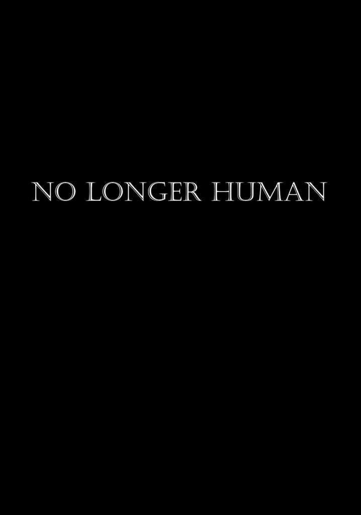 No Longer Human
