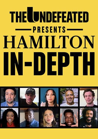 The Undefeated Presents: Hamilton In-Depth