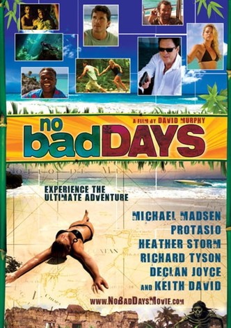 No Bad Days
