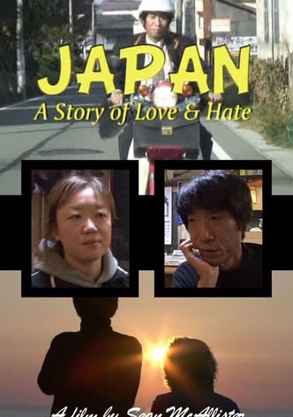 Japan: A Story of Love and Hate