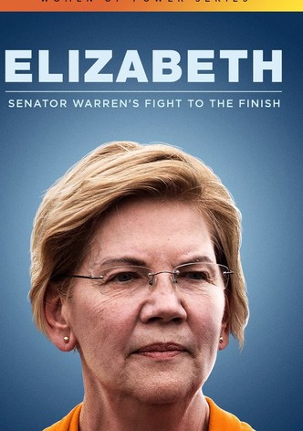 Elizabeth: Senator Warren's Fight To The Finish