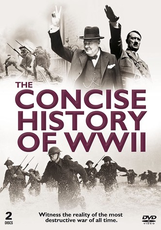 The Concise History of WWII