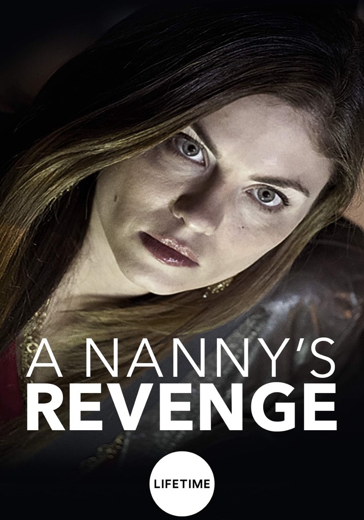 A Nanny's Revenge - movie: watch streaming online