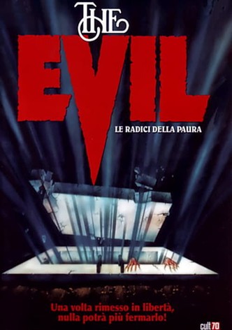 The Evil - Le radici della paura