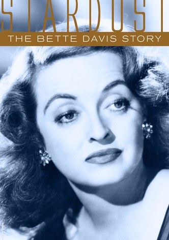 Stardust: The Bette Davis Story