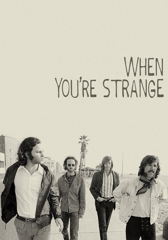 The Doors - When You're Strange