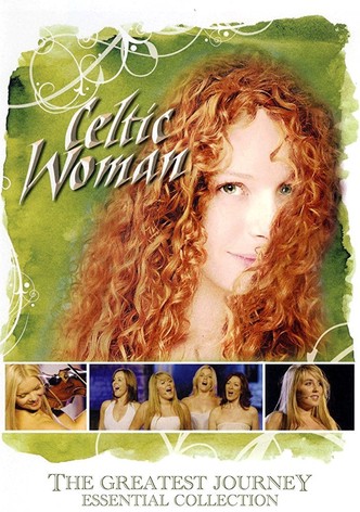 Celtic Woman: The Greatest Journey - Essential Collection