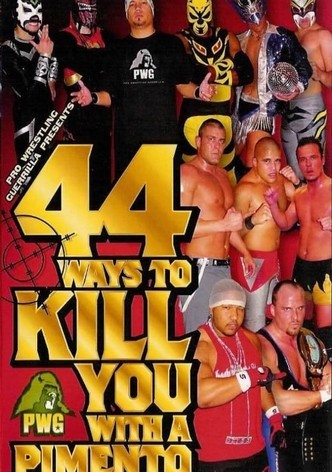 PWG: 44 Ways To Kill You With A Pimento