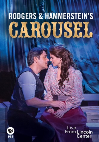 Rodgers and Hammerstein's Carousel: Live from Lincoln Center