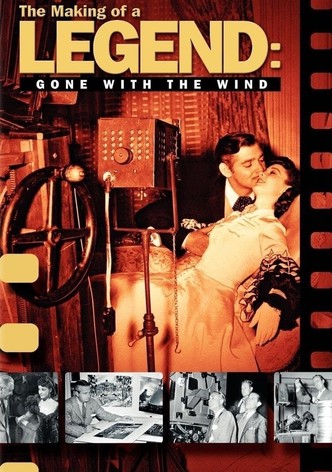 The Making of a Legend: Gone with the Wind