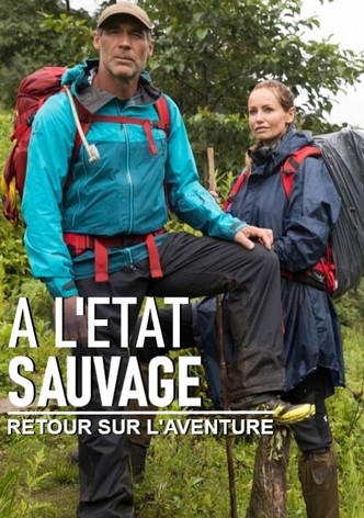A l'état sauvage - Retour sur l’aventure
