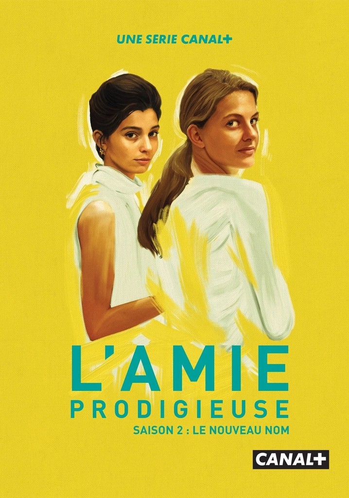 Ou Regarder L'amie Prodigieuse Saison 2 L'Amie prodigieuse streaming: où regarder les épisodes?