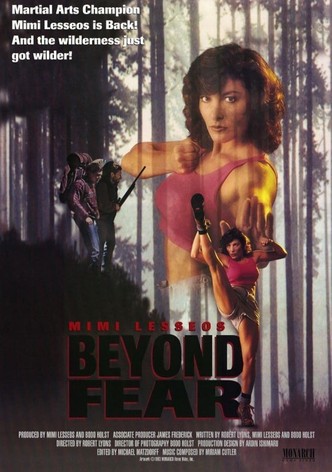Beyond Fear