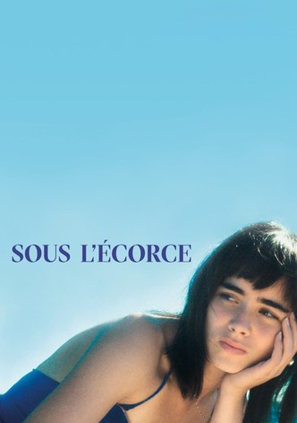 Sous l'écorce