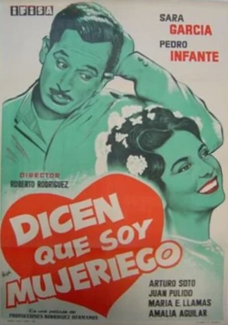 Dicen que soy mujeriego